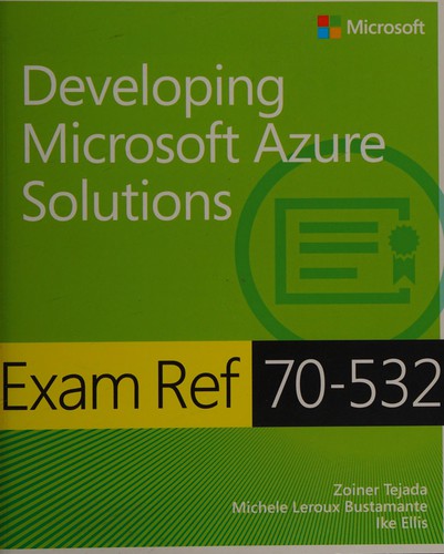 Zoiner Tejada: Exam Ref 70-532 (2015, Microsoft Press, a division of Microsoft Corporation)