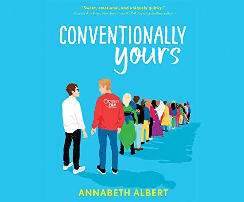 Annabeth Albert, Kirt Graves, Joel Froomkin: Conventionally Yours (AudiobookFormat, 2020, Dreamscape Media)