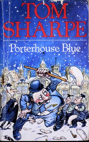 Tom Sharpe: Porterhouse blue (1976, Pan Books)