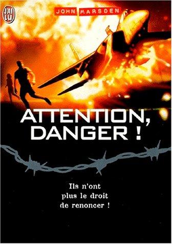 John Marsden: Attention danger !, tome 5 (Paperback, French language, 2000, J'ai lu)