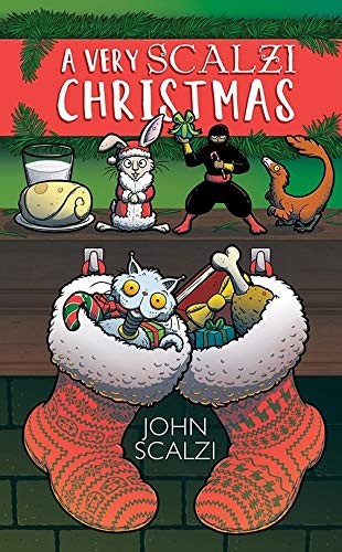 John Scalzi, Natalie Metzger, Natalie Metzger: A Very Scalzi Christmas (Hardcover, 2019, Subterranean)