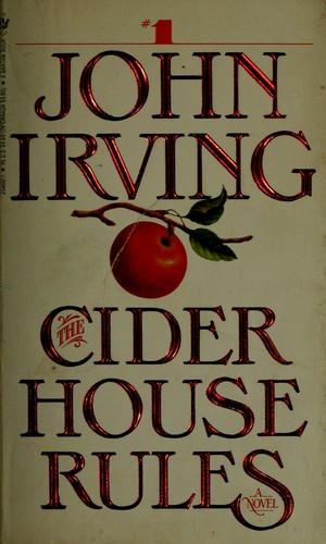 John Irving: The cider house rules (1986, Bantam Books)