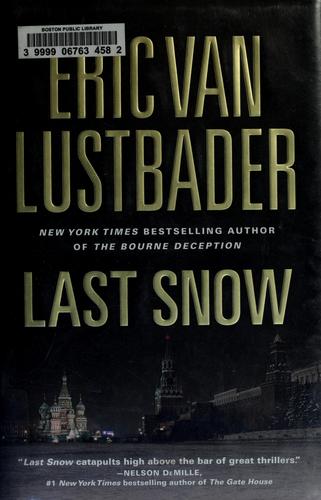 Eric Van Lustbader: Last snow (2010, Forge)