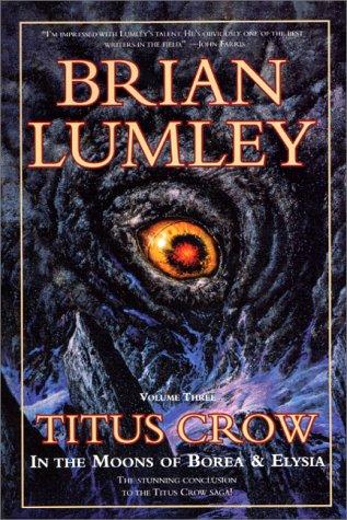 Brian Lumley: Titus Crow, Volume 3 (Paperback, 2000, Tor Books)