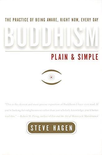 Steve Hagen: Buddhism Plain and Simple (1998, Broadway Books)