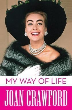 Joan Crawford: My Way of Life