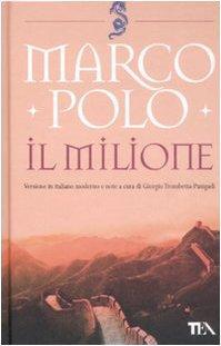 Marco Polo, Rustichello da Pisa: Il milione (Italian language, 2008)