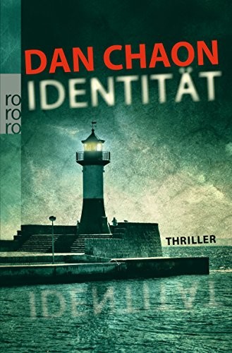 Dan Chaon: Identität (Paperback, 2012, Rowohlt Taschenbuch)