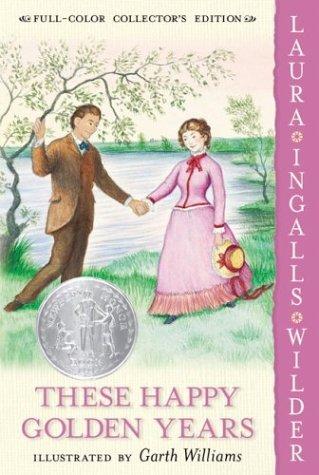 Laura Ingalls Wilder: These Happy Golden Years (Little House) (Paperback, 2004, HarperTrophy)