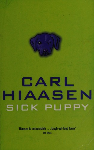 Carl Hiaasen: Sick puppy (2001, Pan Books)
