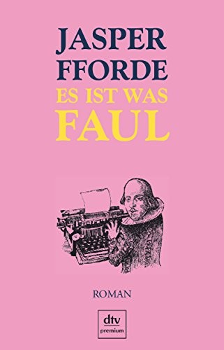 Jasper Fforde: Es ist was faul (German language, 2006, DTV Deutscher Taschenbuch)