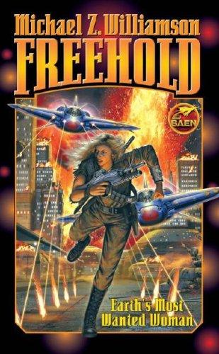 Michael Z. Williamson: Freehold (2004, Baen)