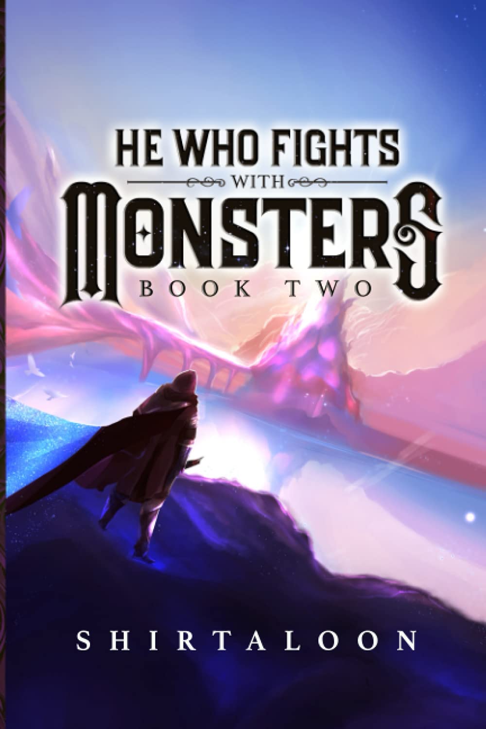 Shirtaloon: He Who Fights with Monsters (EBook)