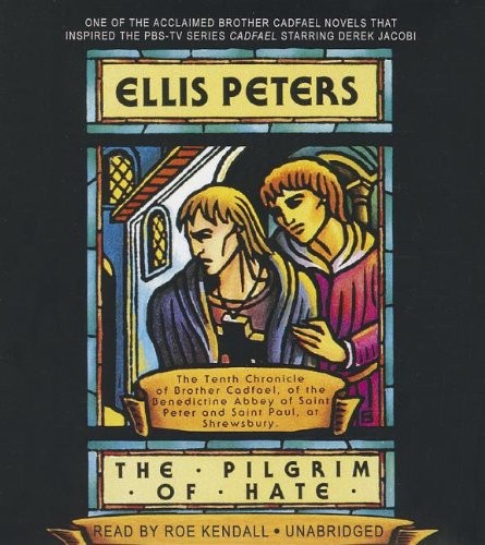 Edith Pargeter: The Pilgrim of Hate (AudiobookFormat, 2013, Blackstone Audio, Brand: Blackstone Audiobooks)