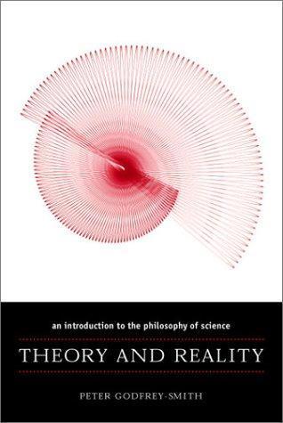 Peter Godfrey-Smith: Theory and Reality (2003)