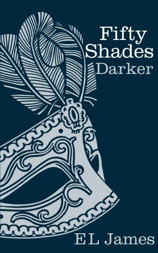 E. L. James: Fifty Shades Darker (Hardcover, Random House, Century)