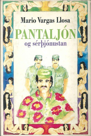 Mario Vargas Llosa: Pantaljón og sérþjónustan (Hardcover, Icelandic language, 1991, Almenna bókafélagið)