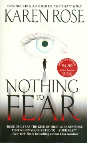 Karen Rose: Nothing To Fear (Paperback, 2006, Grand Central Publishing)