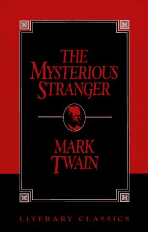 Mark Twain: The mysterious stranger (1995, Prometheus Books)