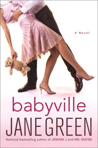 Jane Green: Babyville (2003, Broadway Books)