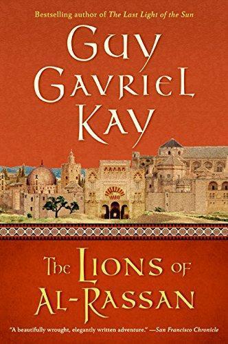 Guy Gavriel Kay: The Lions of Al-Rassan (2005)