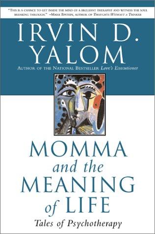 Irvin D. Yalom: Momma and the Meaning of Life (Paperback, 2000, Harper Perennial)