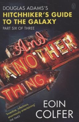 Eoin Colfer, Simon Jones, Michel Pagel: And Another Thing... (Paperback, 2010, Penguin)