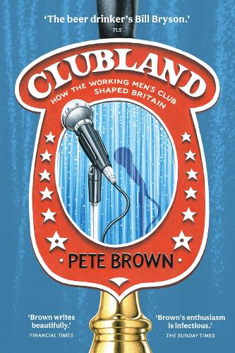 Pete Brown: Clubland (2023, HarperCollins Publishers)