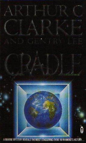 Arthur C. Clarke, Gentry Lee, Gentry Lee: Cradle (Hardcover, 2001, Orbit)