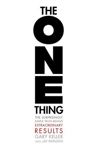 Gary Keller, Jay Papasan: The One Thing (Hardcover, 2012, Bard Press)