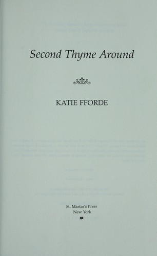Katie Fforde: Second thyme around (2001, St. Martin's Press)