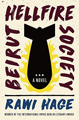 Rawi Hage: Beirut Hellfire Society (Hardcover, 2019, W. W. Norton & Company)