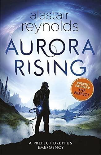 Alastair Reynolds: Aurora Rising (2018, Orion Publishing Group, Limited)