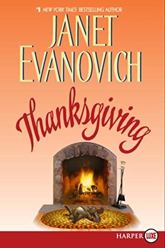 Janet Evanovich: Thanksgiving LP (Paperback, 2007, HarperLuxe)