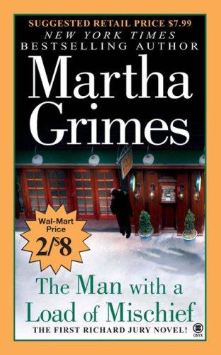 Martha Grimes: The Man With a Load of Mischief (Wal-Mart Edition) (2007, Onyx)