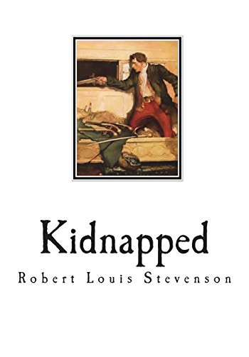 Robert Louis Stevenson, Mrs Stevenson: Kidnapped (Paperback, Createspace Independent Publishing Platform, CreateSpace Independent Publishing Platform)