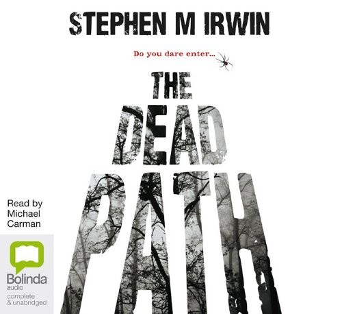 Stephen M. Irwin: The Dead Path (AudiobookFormat, 2010, Bolinda Audio)