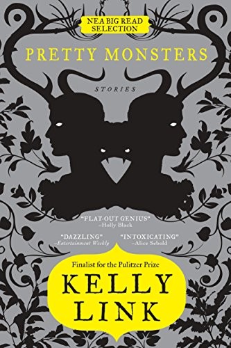 Kelly Link: Pretty Monsters (2008, Speak)