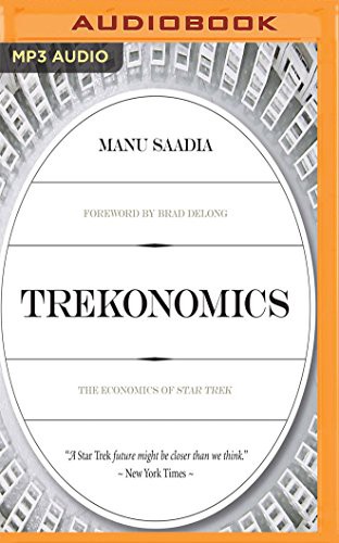 Oliver Wyman, Manu Saadia: Trekonomics (AudiobookFormat, 2016, Audible Studios on Brilliance Audio, Audible Studios on Brilliance)
