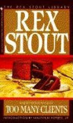 Rex Stout: Too Many Clients (EBook, 2011, Bantam)