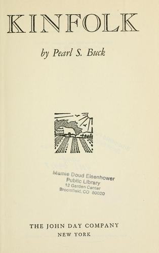 Pearl S. Buck: Kinfolk (1949, John Day Company)