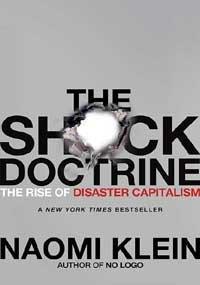 Naomi Klein: [(The Shock Doctrine (2008)