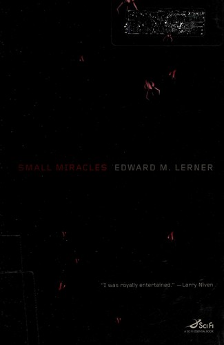 Edward M. Lerner: Small miracles (2009, Tor)