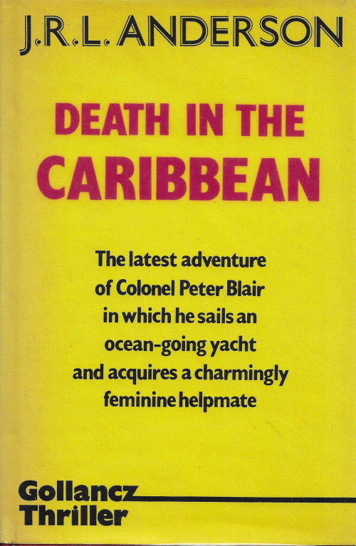 J. R. L. Anderson: Death in the Caribbean (1977, Gollancz)