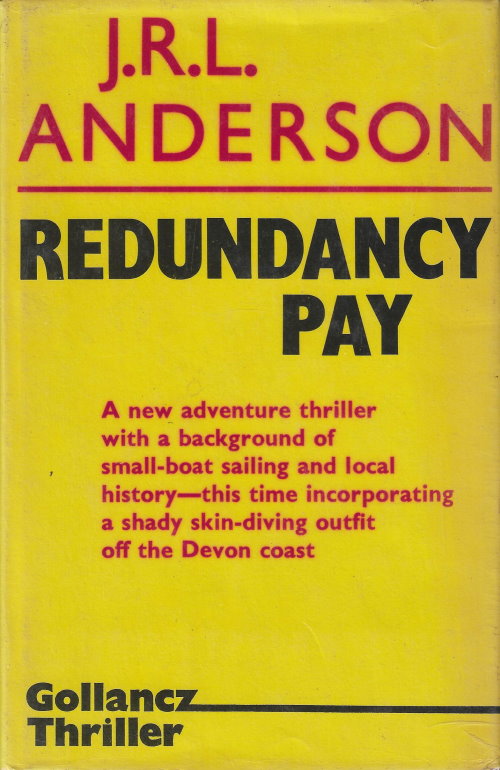 J. R. L. Anderson: Redundancy pay (1976, Gollancz)
