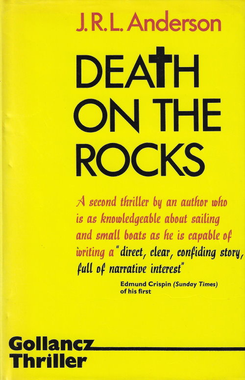 J. R. L. Anderson: Death on the rocks (1973, Gollancz)
