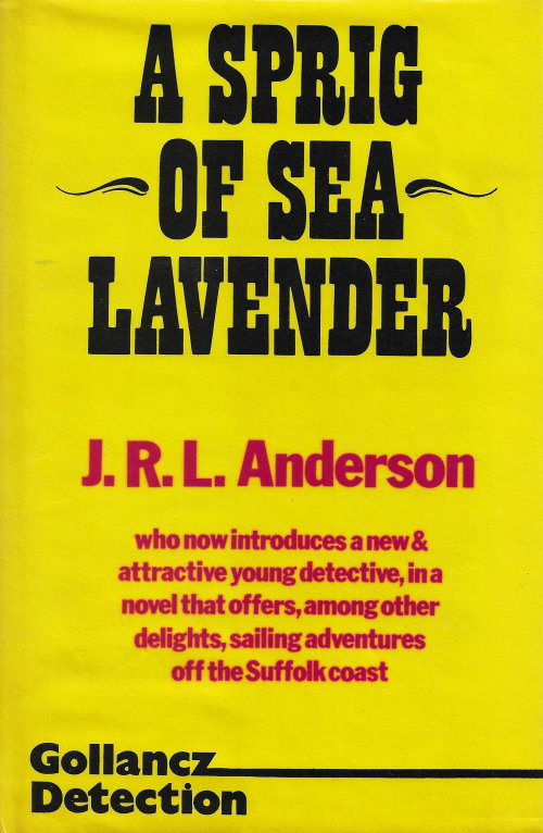J. R. L. Anderson: A sprig of sealavender (1978, Gollancz)