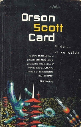 Orson Scott Card: Ender el xenocida  (1997, Ediciones B)