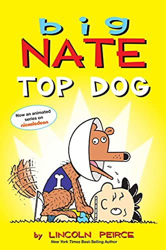 Lincoln Peirce: Big Nate : Top Dog (Paperback, 2021, Andrews McMeel Publishing)