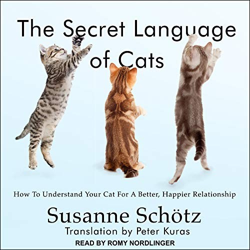 Susanne Schotz: The Secret Language of Cats (AudiobookFormat, 2018, Tantor Audio)